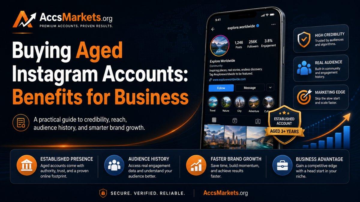 Buying Aged Instagram Accounts: Benefits for Business